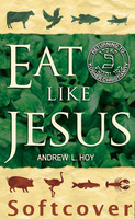 Eat Like Jesus - Softcover